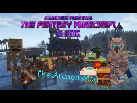 Slinging Spells and Summoning the Undead in the Archon Mod - Fantasy Minecraft Guide Ep13