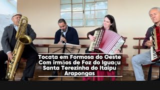 Tocata animada com irmãos de Foz do Iguaçu, Arapongas e Santa Terezinha do iItaipu/Formosa do Oeste.