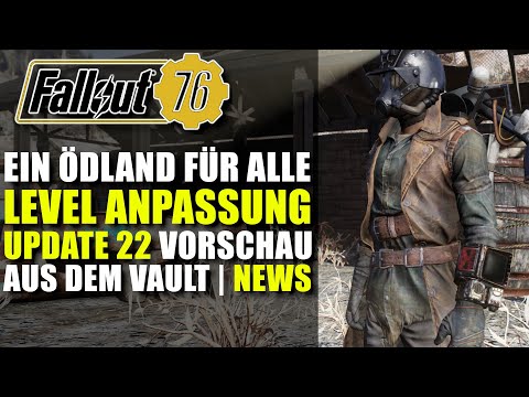 Ein Ödland für Alle | Level Anpassung | Gut oder Schlecht | Aus dem Vault News | Fallout 76