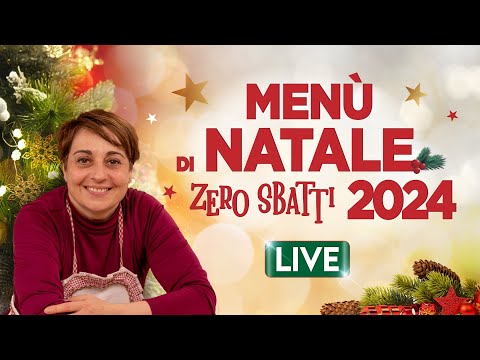 MENÚ DI NATALE "Zero Sbatti" 2024 🎄🧑‍🎄 - Ricette in Diretta