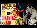 Dinamita Kid Pelicula Completa En Widescreen