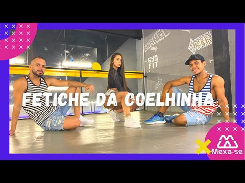 Fetiche da Coelhinha - Mc Thammy Ft Eo Luiz, Pipokinha, Mc J Mito | Coreografia #MEXASE