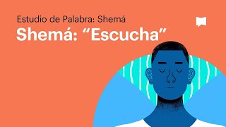 Shemá / Escucha