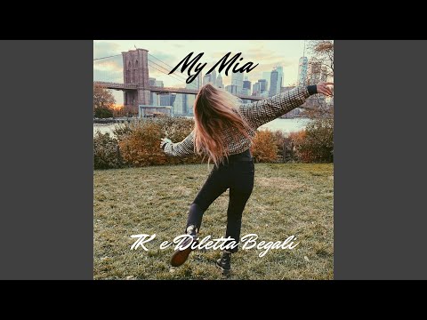 My Mia (feat. TK E Diletta Begali)