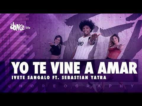 Yo Te Vine A Amar - Ivete Sangalo ft. Sebastian Yatra | FitDance Life (Coreografía) Dance Video