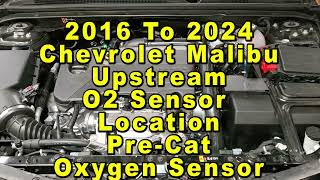 Chevrolet Malibu Upstream Pre-Cat O2 Oxygen Sensor Location 2016 To 2024 9th Generation