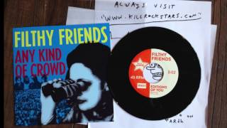 Filthy Friends "Any Kind of Crowd" / "Editions of You" Record Store Day 7"