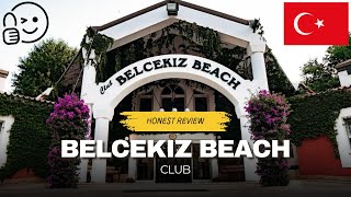 Belcekiz Beach Club - Honest In Depth Review 🇹🇷