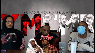 Birdman - Y.U. MAD ft. Nicki Minaj, Lil Wayne Reaction!!!