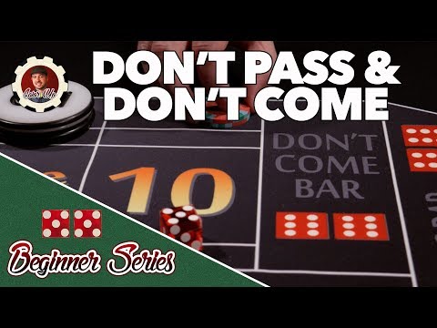 Don't Pass and Don't Come - How to Play Craps Pt. 10