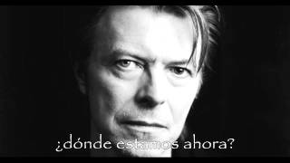 David Bowie - Where Are We Now?  subtitulado español - donde estamos ahora?