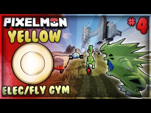 Pixelmon Yellow - The Electric/Flying Gym Finale! (#4)