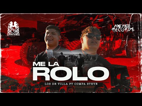 Los Del Villa x Compa Steve - Me La Rolo [Official Video]