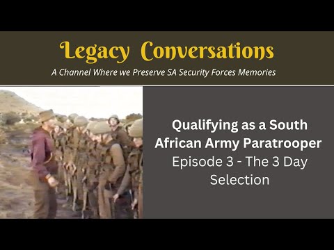 Qualifying as a Paratrooper in the SADF - Episode 3 - The Three Day Selection / PT Course