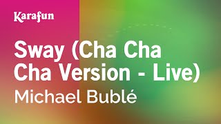 Karaoke Sway (Cha Cha Cha Version - Live) - Michael Bublé *