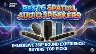 What are the BEST 5 Spatial Audio Speakers?