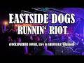 Eastside Dogs - Runnin' Riot (Cock Sparrer Cover, official live music Video, 2026)