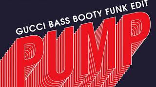 Download lagu Valentino Khan - Pump (Gucci Bass Booty Funk Edit) mp3