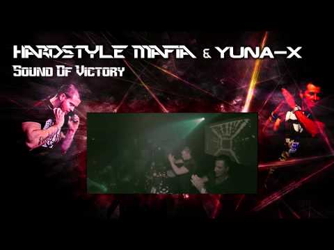 Hardstyle Mafia & Yuna-X - Sound Of Victory