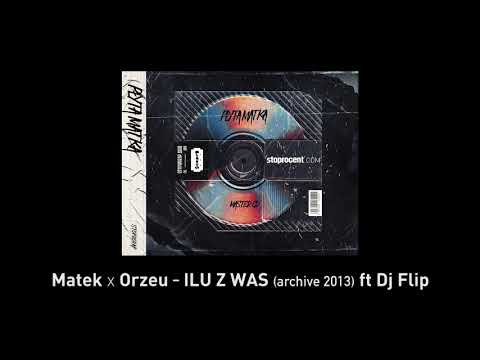 2. Matek x Orzeu - ILU Z WAS (ft. DJ Flip) CD1