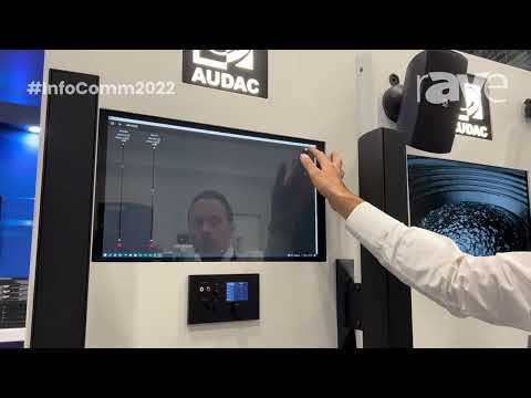 InfoComm 2022: AUDAC Demos AUDAC Touch Software Application for Remote Device Control + Management