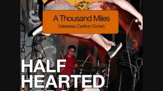 Half Hearted Hero - A Thousand Miles(Cover)