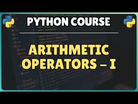 10 Python Arithmetic Operators Explained Complete Guide With Code Examples Part 1