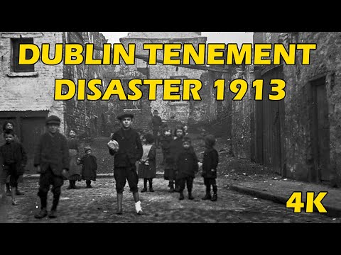 Death in The Dublin Slums  | The Tenement Collapse of 1913 | Ireland