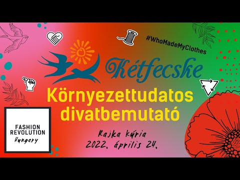 Kétfecske Környezettudatos Divatbemutató | ÉLŐ | 2022.04.24. 9:30 | Rajka Kúria
