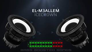 El-M3allem - Icecrown (Bass Boosted)
