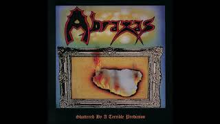 Abraxas - Shattered By A Terrible Prediction  (1989)  (Full Album)