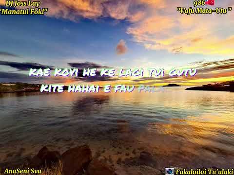 Manatui Foki - Dj Joss Lay (Paroles/Lyrics)