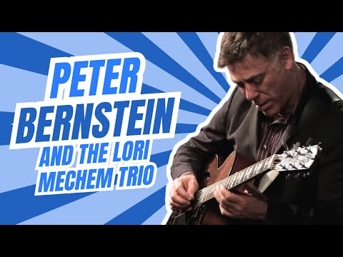 Peter Bernstein with Lori Mechem Trio -  How Little We Know - Live at the Nashville Jazz Workshop