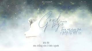 « Vietsub » Goodbye ♪ Punch