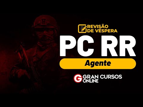 Concurso PC RR Agente - Revisão de Véspera