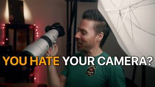 When You Hate Your Camera... Try This