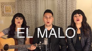 El Malo - Jesse &amp; Joy - Flavio Gamez feat. Darlene &amp; Jasmine - Cover