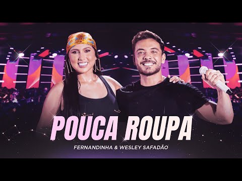 Fernandinha e ‪@wesleysafadao‬ - Pouca Roupa (DVD Play No Sonho)
