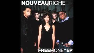 Nouveau Riche - Better Than I've Ever Been