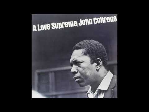 John Coltrane A Love Supreme Full Album Mono HD Sound