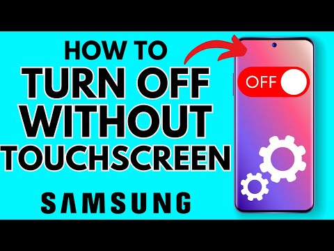 How to Turn Off Any Samsung Phone Without Touch Screen