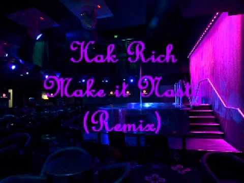 Make it Nasty (remix) - Hak Rich