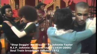 Johnnie Taylor Stop Doggin' Me Around