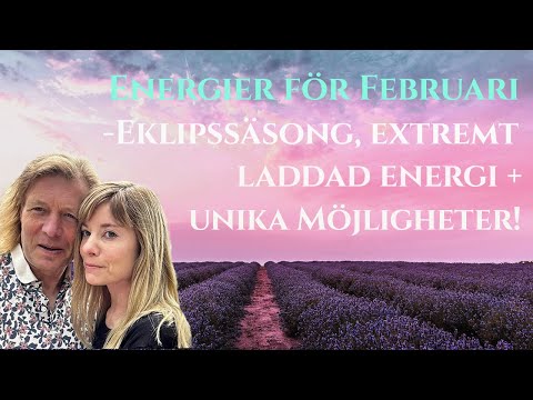 Uppdatering för Februari: Själslig Portal, Eklipssäsong, Stora Skiften & Extremt laddad Energi!
