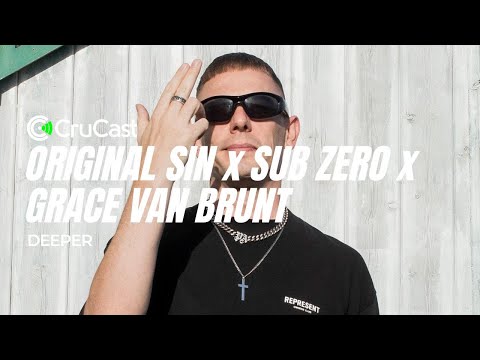 Original Sin, Sub Zero & Gracie Van Brunt - Deeper