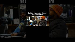 Cyhi the Prynce says Eminem has Ghostwriters