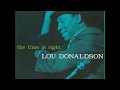 Lou Donaldson / The Time Is Right (Analogue Productions DSD64)1959/2011