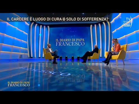 Il Diario di Papa Francesco - Carcere: luogo di cura o sofferenza?