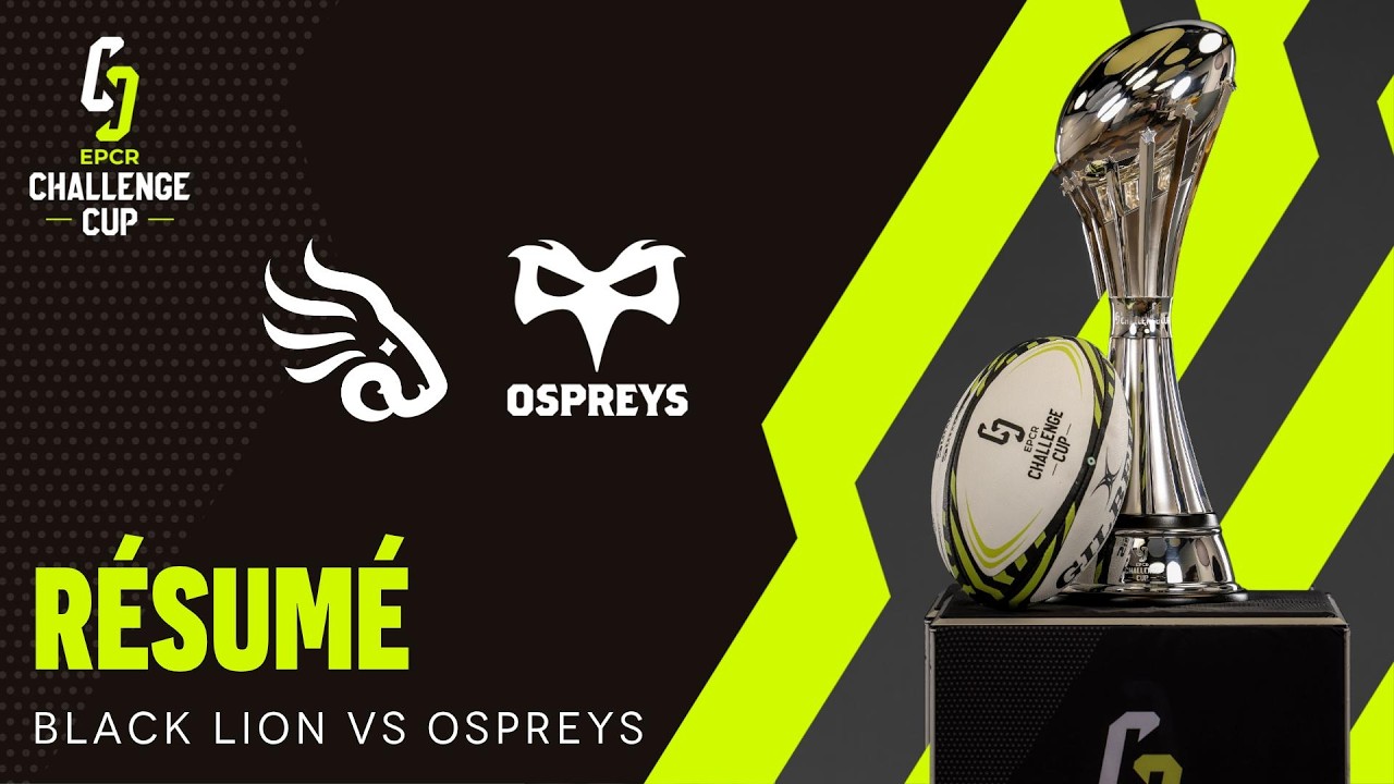 Résumé - Black Lion v Ospreys │ EPCR Challenge Cup 2026/27
