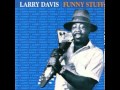Larry Davis - Funny stuff